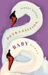Detransition, Baby - Torrey Peters - 9783548068176