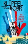 Die Unverbesserlichen - Der große Coup des Monsieur Lipaire - Volker Klüpfel ; Michael Kobr - 9783548068442