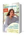 Kleine Storys über große Themen - Karin Kuschik - 9783548069173