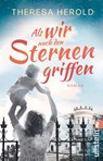 Als wir nach den Sternen griffen - Theresa Herold - 9783548069395