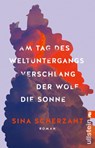 Am Tag des Weltuntergangs verschlang der Wolf die Sonne - Sina Scherzant - 9783548069678