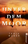 Unter dem Moor - Tanja Weber - 9783548070100