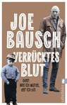 Verrücktes Blut - Joe Bausch - 9783548070469
