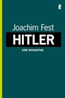 Hitler; Eine Biographie - Joachim Fest - 9783548265148