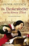 Die Henkerstochter und der schwarze Mönch - Oliver Pötzsch - 9783548268538