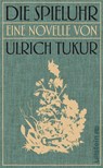 Die Spieluhr - Ulrich Tukur - 9783548288758