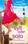Sylt oder solo - Claudia Thesenfitz - 9783548289588