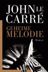 Geheime Melodie - John Le Carré - 9783548607566