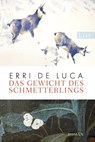 Das Gewicht des Schmetterlings - Erri de Luca - 9783548611365