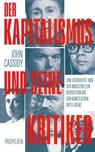 Der Kapitalismus und seine Kritiker - John Cassidy - 9783549100332
