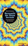Berauscht der Sinne beraubt - Racha Kirakosian - 9783549100349