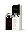 Historiker streiten - Susan Neiman ; Michael Wildt - 9783549100509