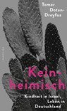 Keinheimisch - Tomer Dotan-Dreyfus - 9783549110126