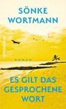 Es gilt das gesprochene Wort - Sönke Wortmann - 9783550200595