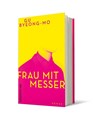 Frau mit Messer - Byeong-mo Gu - 9783550201509