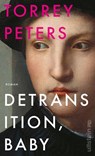 Detransition, Baby - Torrey Peters - 9783550202049