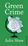 Green Crime - Julia Shaw - 9783550202582