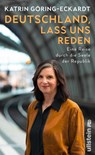 Deutschland, lass uns reden - Katrin Göring-Eckardt - 9783550204104