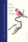Das Buch der Vögel - Robert Macfarlane ; Jackie Morris - 9783550204586
