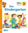 Unkaputtbar: Frag doch mal die Maus: Der Kindergarten - Petra Klose - 9783551062963