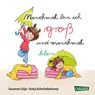 Manchmal bin ich groß ... und manchmal klein - Susanne Lütje - 9783551168597