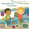 Jetzt gehe ich in die Kita - Constanze Von Kitzing - 9783551172723