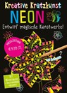 Kratzbilder für Kinder: Kreative Kratzkunst: Neon - Anton Poitier - 9783551191854