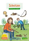 Pixi Wissen 114: VE 5 Schnitzen - Linda Hartwig - 9783551231840