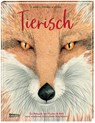 Tierisch - Bouwien Jansen ;  Lotte Stegeman - 9783551250292