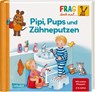 Frag doch mal ... die Maus!: Pipi, Pups und Zähneputzen - Petra Klose - 9783551252364