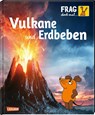 Frag doch mal ... die Maus!: Vulkane und Erdbeben - Sylvia Englert - 9783551252487