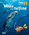 Frag doch mal ... die Maus!: Wale und Delfine - Sylvia Englert - 9783551252494