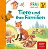 Frag doch mal ... die Maus: Tiere und ihre Familien - Petra Klose - 9783551253651