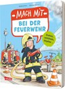 Mach mit - Bei der Feuerwehr - Sandra Grimm - 9783551254436