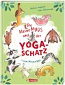 Die kleine Maus und der Yoga-Schatz - Britta Nonnast - 9783551255020