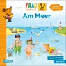 Frag doch mal ... die Maus: Am Meer -  - 9783551255303