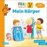 Frag doch mal ... die Maus: Mein Körper - Petra Klose - 9783551255327