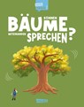 Können Bäume miteinander sprechen? (Gute Frage!) - Olivia Watson - 9783551256041