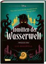 Disney. Twisted Tales: Inmitten der Wasserwelt (Arielle) - Liz Braswell ; Walt Disney - 9783551280527