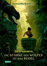 Disney - Dangerous Secrets 6: Das Dschungelbuch: Die Stärke des Wolfs ist das Rudel - Scott Peterson ; Joshua Pruett - 9783551280855