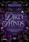 Disney Villains - Dark Ascension 1: DIRTY MINDS - Die Geschichte von Cinderellas Stiefschwestern - Robin Benway - 9783551281043