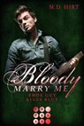 Bloody Marry Me 6: Ende gut, alles Blut - M. D. Hirt - 9783551302748