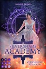 Silvershade Academy 1: Verborgenes Schicksal - Annie Laine - 9783551303257