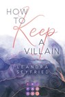 How to Keep a Villain (Chicago Love 2) - Leandra Seyfried - 9783551305251