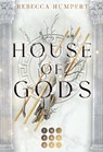 House of Gods - Rebecca Humpert - 9783551305428