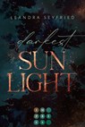 Darkest Sunlight - Leandra Seyfried - 9783551305527