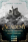 Academy of Blood and Fangs 2: Schattenkuss - Anna Lukas - 9783551305626