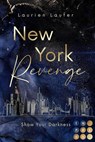 New York Revenge 1: Show Your Darkness - Laurien Laufer - 9783551306203