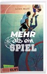 Carlsen Clips: Mehr als ein Spiel - Julien Wolff - 9783551319234