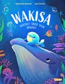 Wakisa wächst über sich hinaus - Stephanie Gessner - 9783551522436